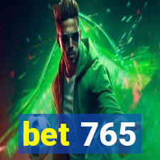 bet 765